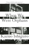 When We Were Orphans