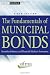 The Fundamentals of Municipal Bonds (Wiley Finance)