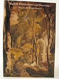 English watercolours and drawings : the J. Leslie Wright Bequest : [catalogue of an exhibition held by] Birmingham Museums & Art Gallery, 11 January-2 March 1980