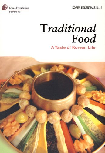 Traditional Food: A Taste of Korean Life (Korea Essentials)