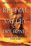 Revival In The Valley of Dry Bones