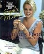 Fabulous Food: Sexy Recipes for Healthy Living