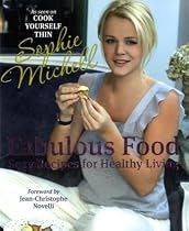 Fabulous Food 2008: Sexy Recipes for Healthy Living