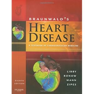 【クリックで詳細表示】Braunwald’s Heart Disease： A Textbook of Cardiovascular Medicine， Single Volume， 8e [ハードカバー]