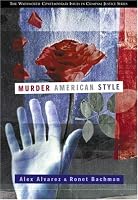 Murder American Style (Criminal Justice Series)