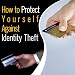How to Protect Yourself Against Identity Theft