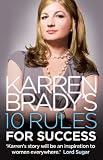 from Karren Brady Karren Bradys 10 Rules for Success