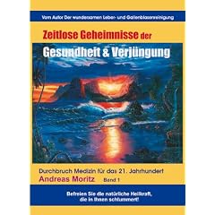 Zeitlose Geheimnisse der Gesundheit & Verj�ngung