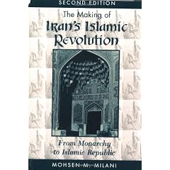 The Making Of Iran's Islamic Revolution: From Monarchy to Islamic Republic, Second Edition