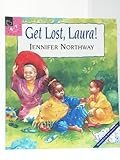 Get lost, Laura!