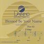 Blessed Be Your Name [Accompaniment/Performance Track]