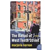 The Ballad of West Tenth Street: A Novel (P.S.)