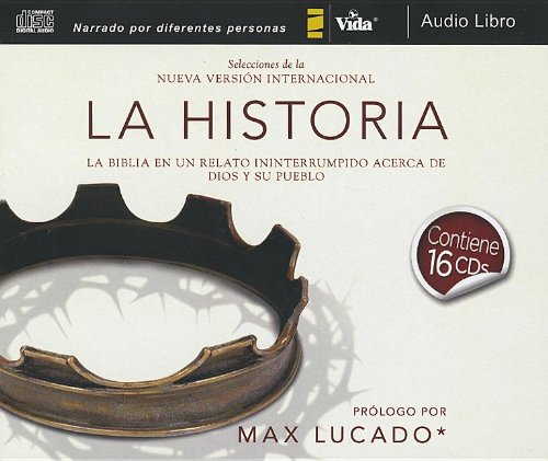 La Historia NVI, audio CD ntegro: La Biblia en un relato ininterrumpido acerca de Dios y su pueblo (Story, The) (Spanish Edition)