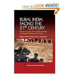 Rural India Facing The 21st Century: Essays on Long Term Village Change and Recent Development Policy (Anthem South Asian Studies)