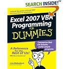 Click here to buy Excel 2007 VBA Programming For Dummies (For Dummies (Computer... by  John Walkenbach and Jan Karel Pieterse.