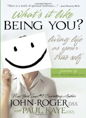 What's It Like Being You?: Living Life as Your True Self! Book Image