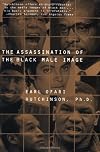 The Assassination of the Black Male Image