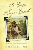 The House at Sugar Beach: In Search of a Lost African Childhood