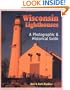 Wisconsin Lighthouses: A Photographic & Historical Guide