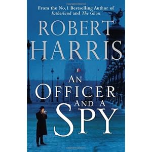 An Officer and a Spy by Robert Harris review Books