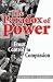 The Paradox of Power: From Control to Compassion
