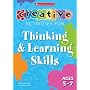 Thinking and Learning Skills Ages 5-7 (Creative Activities For...)