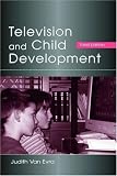 Television and Child Development (Leas Communication Series)
