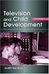 Television and Child Development (Lea's Communication Series)