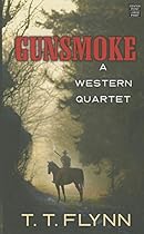 Gunsmoke: A Western Quartet Gunsmoke: A Western Quartet