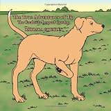 The True Adventures of Tip The Catahoula-Leopard Cowdog