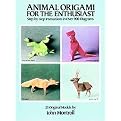 Animal Origami for the Enthusiast (Step-By-Step Instructions in over 900 Diagrams, 25 Original Models) (Paperback)