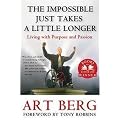 The Impossible Just Takes a Little Longer (Living With Purpose and Passion) (Reprint) (Paperback)