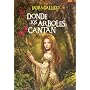 Donde los �rboles cantan (Best Seller) de Laura Gallego Garc�a