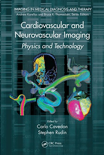 Cardiovascular and Neurovascular Imaging: Physics and Technology (Imaging in Medical Diagnosis and Therapy)