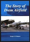 The story of Drem Airfield