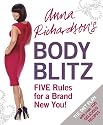 Anna Richardson's Body Blitz Diet: Five Rules for a Brand New You