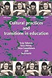 Cultural practices and transitions in education