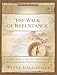 The Walk of Repentance: The Walk Series