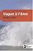 Vague � l'�me