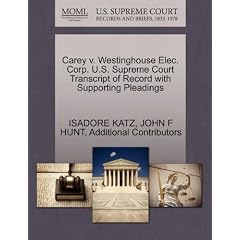 Carey V. Westinghouse Elec. Corp. U.S. Supreme Court Transcript of Record with Supporting Pleadings