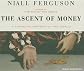 The Ascent of Money: A Financial History of the World