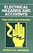 Electrical Hazards and Accidents: Their Cause and Prevention
