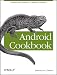 Android Cookbook (Oreilly Cookbooks)