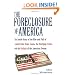 The Foreclosure of America: The Inside Story of the Rise and Fall of Countrywide Home Loans, the Mortgage Crisis, and the Default of the American Dream