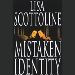 Mistaken Identity: Complete & Unabridged