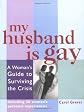 My Husband Is Gay: A Woman's Survival Guide