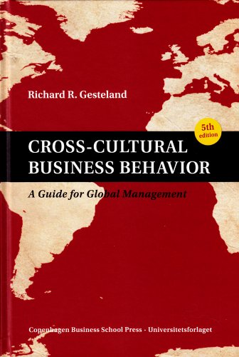 Cross-Cultural Business Behavior: A Guide for Global Management (Fifth Edition)