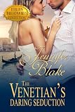 The Venetian's Daring Seduction (The Italian Billionaires Collection)