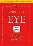 The Emperor s Eye: Art and Power in Imperial China (Non-Profit)