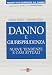 Danno e giurisprudenza. Nuove tendenze e casi attuali at Amazon: 51Dj68s2YeL._SL75_